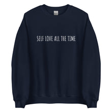 Load image into Gallery viewer, &quot;Simple&quot; Self Love All The Time Sweatshirt
